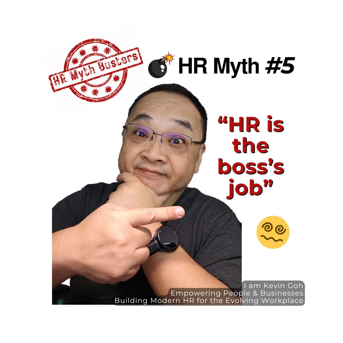 HR Myth#5: “HR is the boss's job...we don't need a dedicated person."