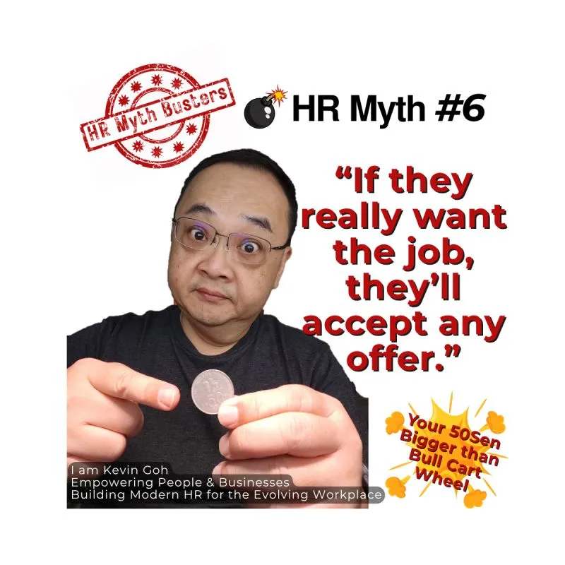 HR Myth#6: “If they really want the job...they'll accept any offer."